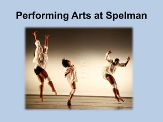 Performing Arts at Spelman
 