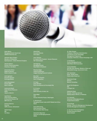 Aajay Mehra
Managing Director South Asia
AIRBUS Industries Ltd.
Abhishek Manu Singhvi
Member of Parliament,
Spokesperson - Indian National Congress
Adarsh Kishore
Former Finance Secretary,
Chairman, Axis Bank
Amarendra Sahoo
Regional Director
Reserve Bank of India
Amit Agnihotri
Executive Director
Exchange4Media
Anil K Khandelwal
Former CMD
Bank of Baroda
Anshumal Dikshit
Head- Human Resource
IGATE
Jaipuria (Alumni)
Aquil Busrai
Chief Executive Officer,
Ex Executive Director, HR
IBM India Ltd.
Archana Sharma
Scientist
CERN, Geneva, Switzerland
Ashish Kapur
MD
Yo! China
Ashok Dutt
Executive Director
Dena Bank
Asim Talukdar
Ex. Senior Vice President - Human Resource
NIIT Technologies
Atal Agarwal
Managing Director
Royal Bank of Scotland
Bhanwar Singh
Justice & Chairman
Judges Training Research Institute
Bina Kak
Minister for Tourism
Govt. of Rajasthan
C P Joshi
Union Minister
Rural Development & Panchayati Raj
C. S. Verma
Chairman
Steel Authority of India, Ltd.
Chris Majer
CEO
Human Potential Project, Washington
D. Shivakumar
Managing Director India & SVP Middle East Africa
Nokia
David Wittenberg
Chief Executive Officer
The Innovation Work Group
Debashish Majumdar
Chairman & Managing Director
IREDA
Dr. Dilip Chhajed
Professor of Business Administration
and Director of the Technology
Management Programme
University of Illininois, Urbana Champaign, USA
E. Sreedharan
Former Managing Director
Delhi Metro Rail Corporation
Farooq Abdullah
Hon’ble Union Minister, Ministry of New and
Renewable Energy, Government India
G.R. Venkatesh
Head - People Office
Future Value Retail Ltd.
Gyanendra Singh
Director
Mancer Consulting
Harsh Pati Singhania
MD
J K Paper Ltd.
Jeetendra Singh
Director - Planning (Special)
Railway Board, Ministry of Railways
K. R. Kamath
Chairman & Managing Director
Punjab National Bank
Kamal Singh
Director - Centre for Management Development
All India Management Association
Lt. Col. (Dr.) Pramod Deogirikar
Ex Chief Executive Officer
Ruchi Infotech
36
 