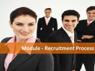 Module - Recruitment Process
 