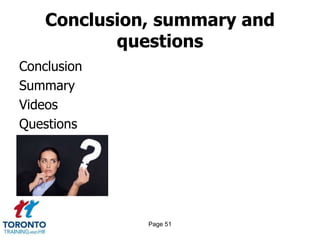 Page 51
Conclusion, summary and
questions
Conclusion
Summary
Videos
Questions
 