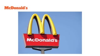 McDonald’s
 