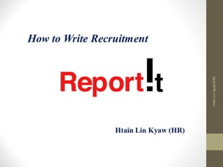 How to Write Recruitment report