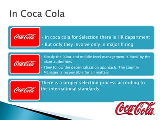 Selection Cola Recruitment & selection by coca cola co. | PPTX