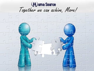 Together we can achive, More! 