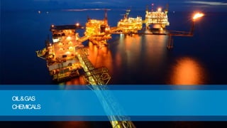 CHEMICALS
OIL&GAS
 
