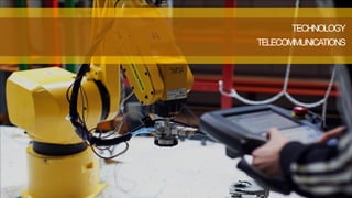 TELECOMMUNICATIONS
TECHNOLOGY
 