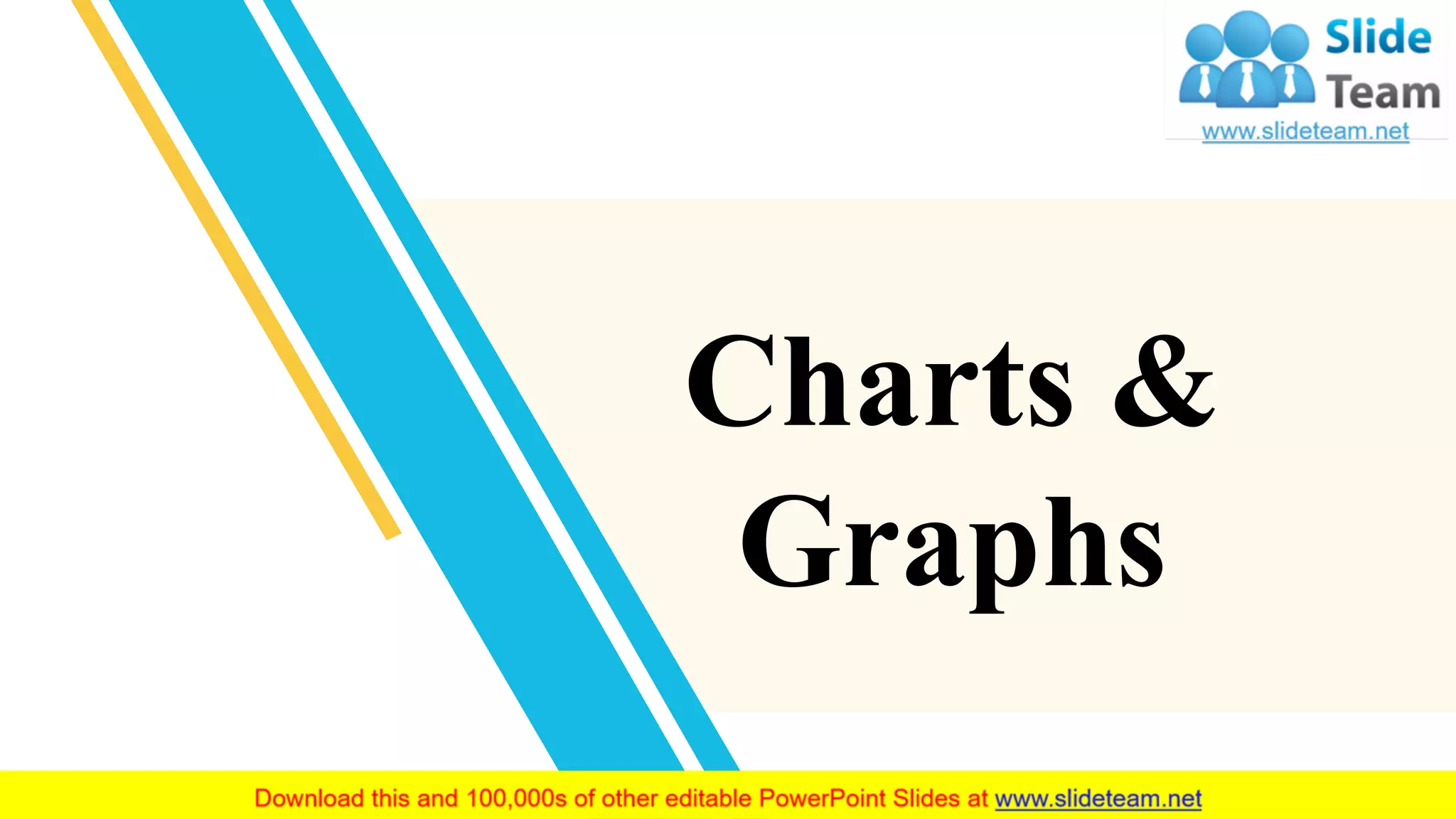 Charts &
Graphs
 