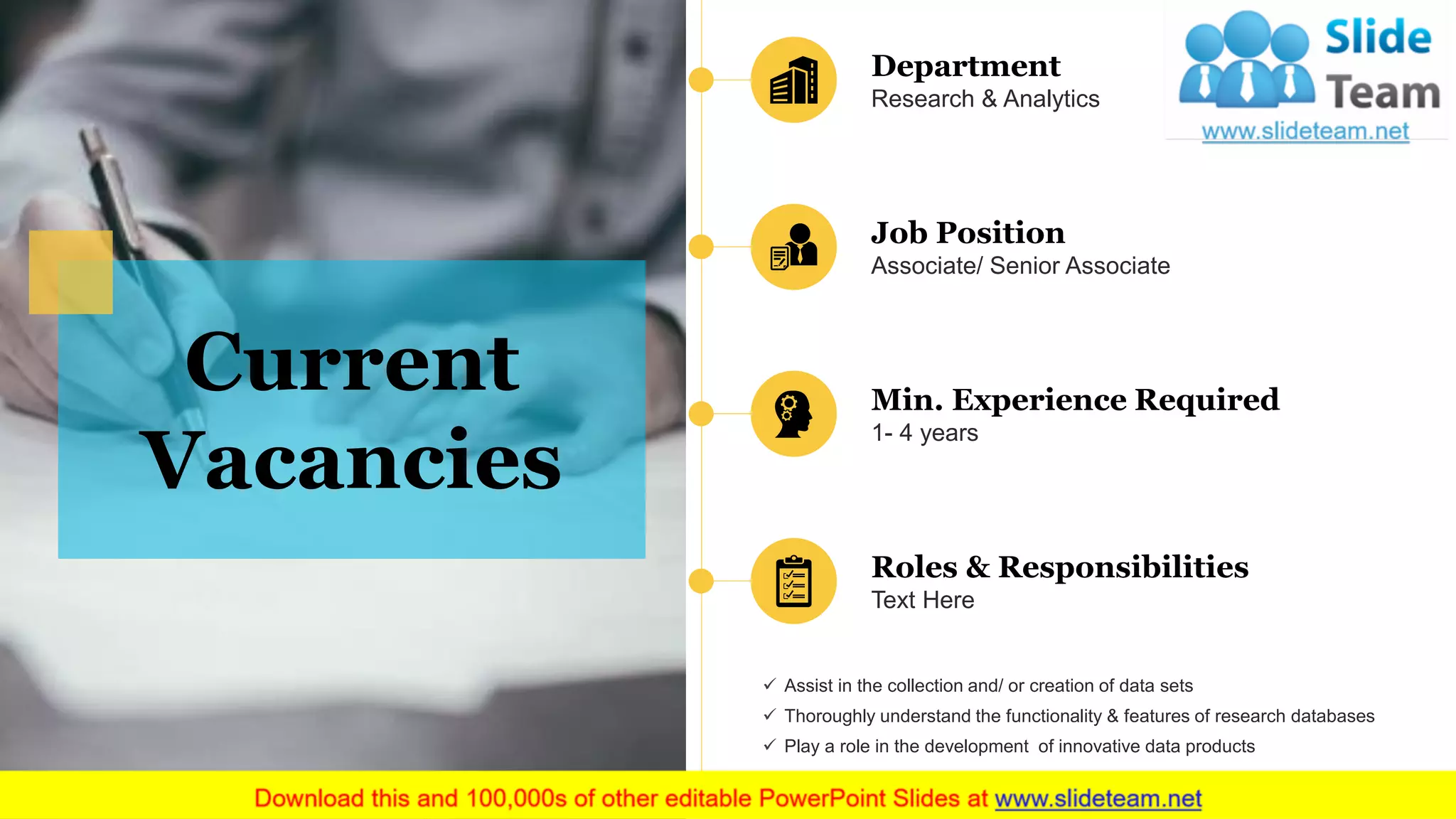 Current
Vacancies
Department
Research & Analytics
Min. Experience Required
1- 4 years
Roles & Responsibilities
Text Here
Job Position
Associate/ Senior Associate
✓ Assist in the collection and/ or creation of data sets
✓ Thoroughly understand the functionality & features of research databases
✓ Play a role in the development of innovative data products
 