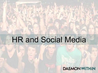 HR and Social Media


0   HR and Social Media
 