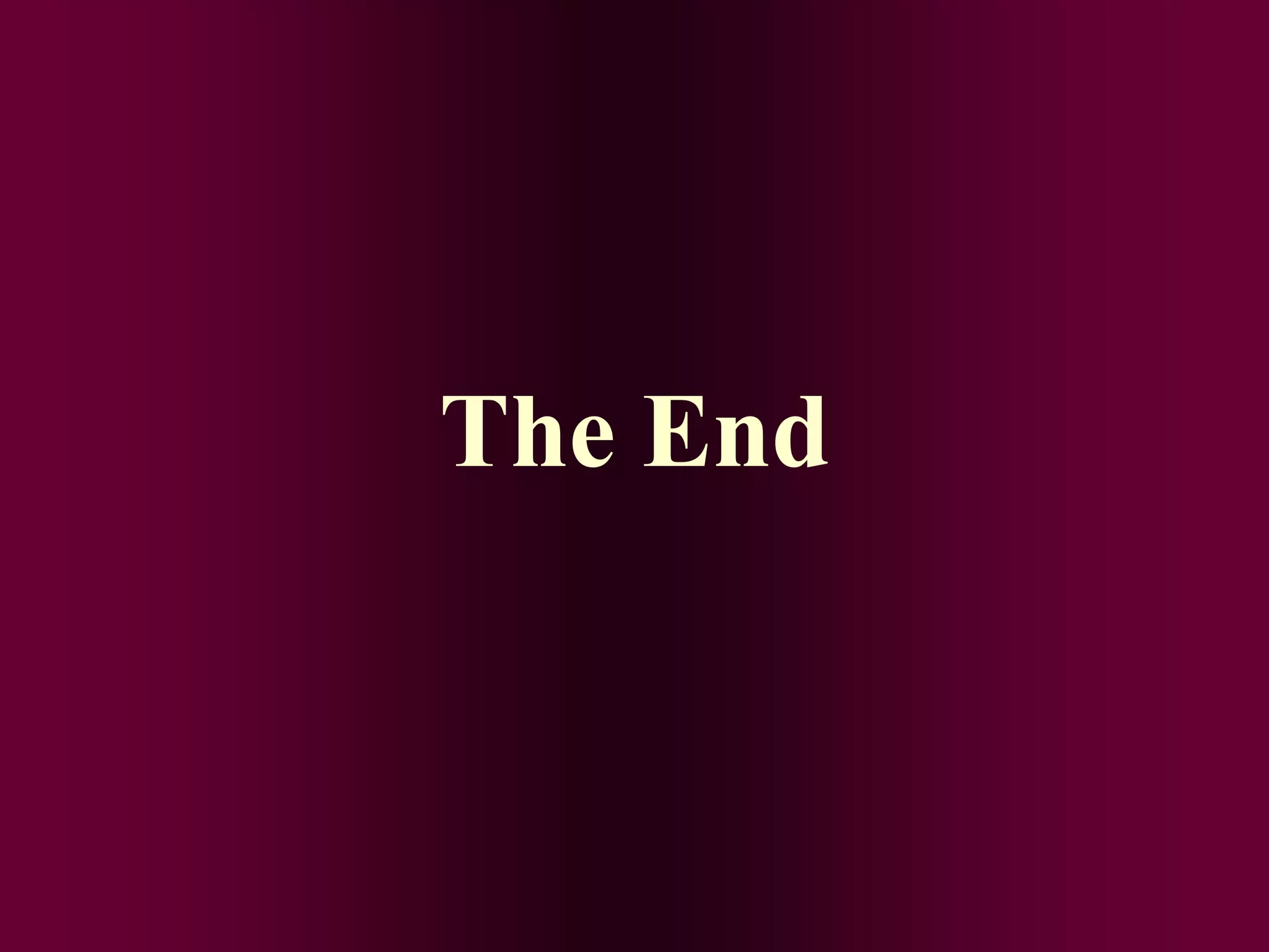 The End
 