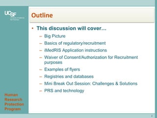 Basic Study Recruitment and Regulatory Issues: Which Methods are