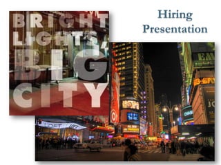 Hiring Presentation  