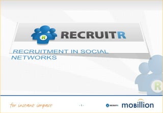 RECRUITMENT IN SOCIAL NETWORKS  