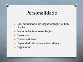 Reforço estratégico da empresa.As fases do recrutamento.No recrutamento existem 4 fases. Que são:1ª fase - Definir o perfil da função