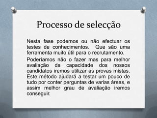 Competências sociais e de relacionamento;