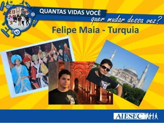 Felipe Maia - Turquia