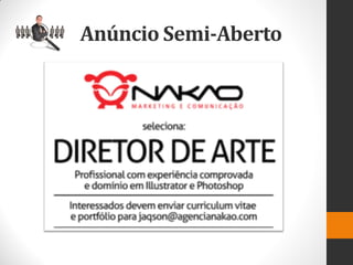 Anúncio Semi-Aberto  