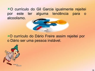 Experiência em funções similares mínimo 1 ano;