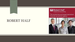 ROBERT HALF
 
