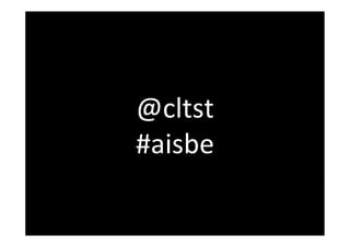 @cltst	
  
#aisbe	
  
 