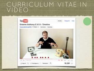 CURRICULUM VITAE IN
VIDEO
 