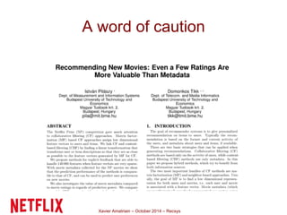 A word of caution 
Xavier Amatriain – October 2014 – Recsys 
 