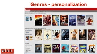 Genres - personalization




                           10
 