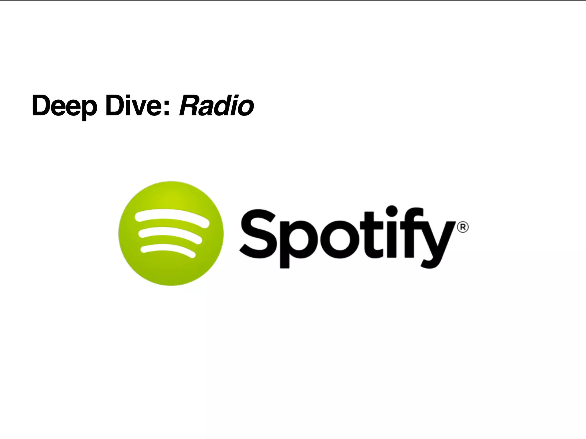 Deep Dive: Radio
 