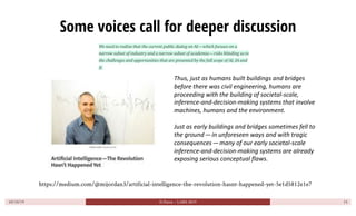 Some voices call for deeper discussion
10/10/19 D.Parra ~ LARS 2019 15
https://medium.com/@mijordan3/artificial-intelligen...