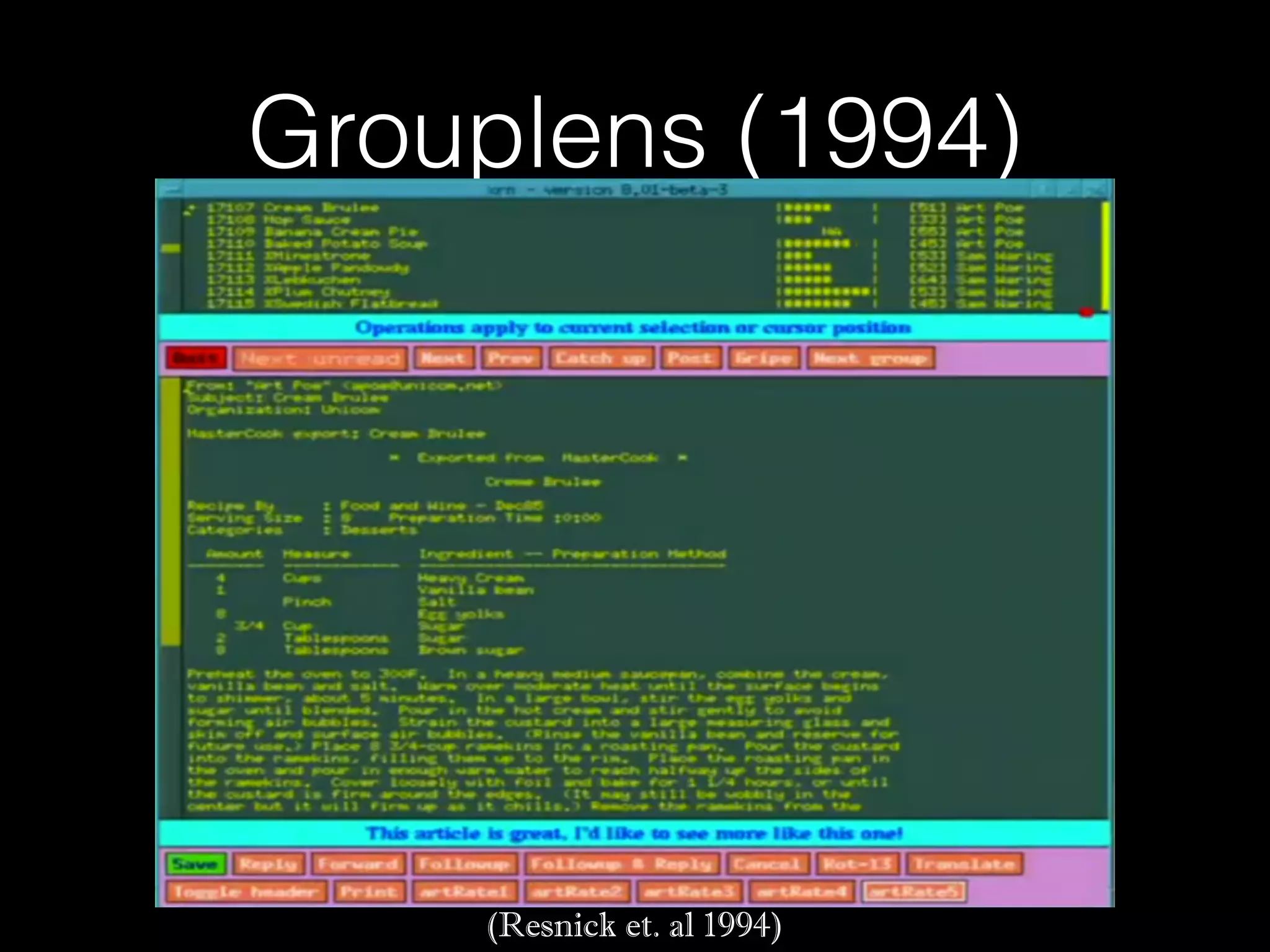 Grouplens (1994)
(Resnick et. al 1994)
 