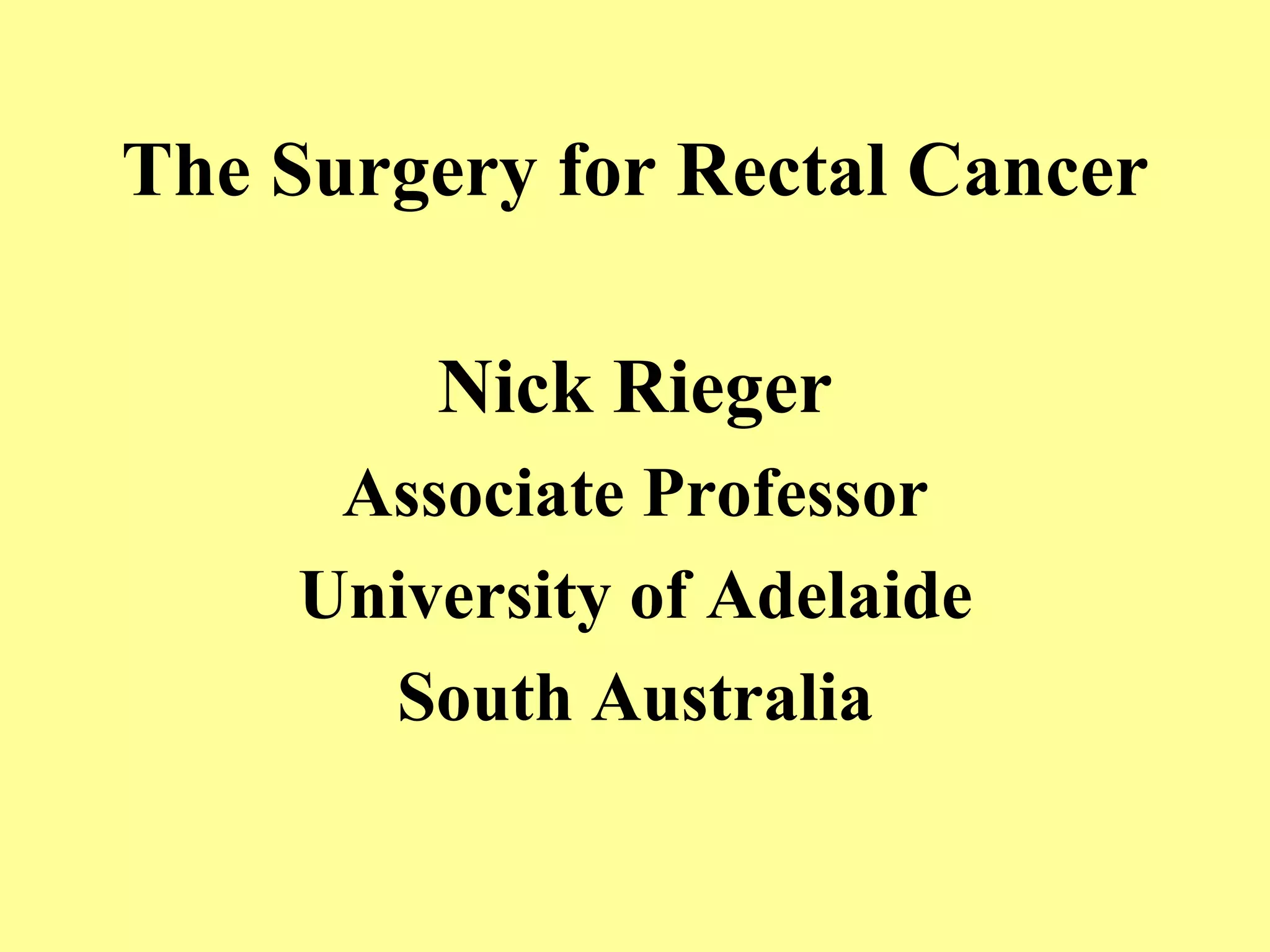 The Surgery for Rectal Cancer | PPT