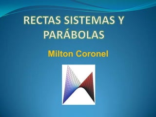 Milton Coronel
 