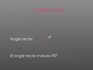 Angle Recte Rectes by Oriol | PPT
