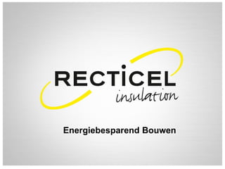 Energiebesparend Bouwen
 