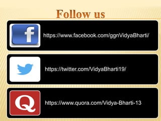 https://www.facebook.com/ggnVidyaBharti/
https://twitter.com/VidyaBharti19/
https://www.quora.com/Vidya-Bharti-13