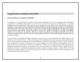 14
Cognitivisme et émotions selon Beck
Louis Cournoyer, c.o., professeur (UQÀM)
Si l’orientation et le développement de ca...