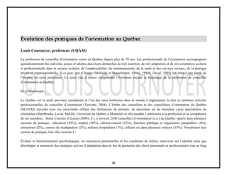 36
Évolution des pratiques de l’orientation au Québec
Louis Cournoyer, professeur (UQÀM)
La profession de conseiller d’ori...