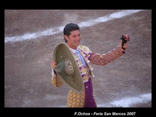 F.Ochoa - Feria San Marcos 2007 