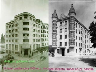 Antiguo gobierno civil
                         30
 