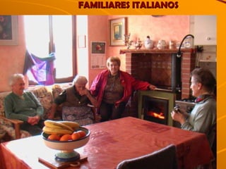 FAMILIARES ITALIANOS 
 