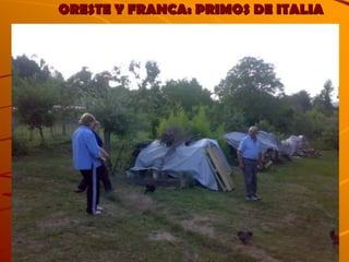 ORESTE Y FRANCA: PRIMOS DE ITALIA 
 
