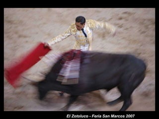 El Zotoluco - Feria San Marcos 2007 