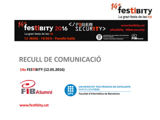 1	
www.fes&bity.cat
14a FESTIBITY (12.05.2016)RESULTATS ONLINE
 