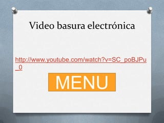 Video basura electrónica

http://www.youtube.com/watch?v=SC_poBJPu
_0

MENU

 