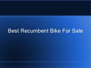 Best Recumbent Bike For Sale

 