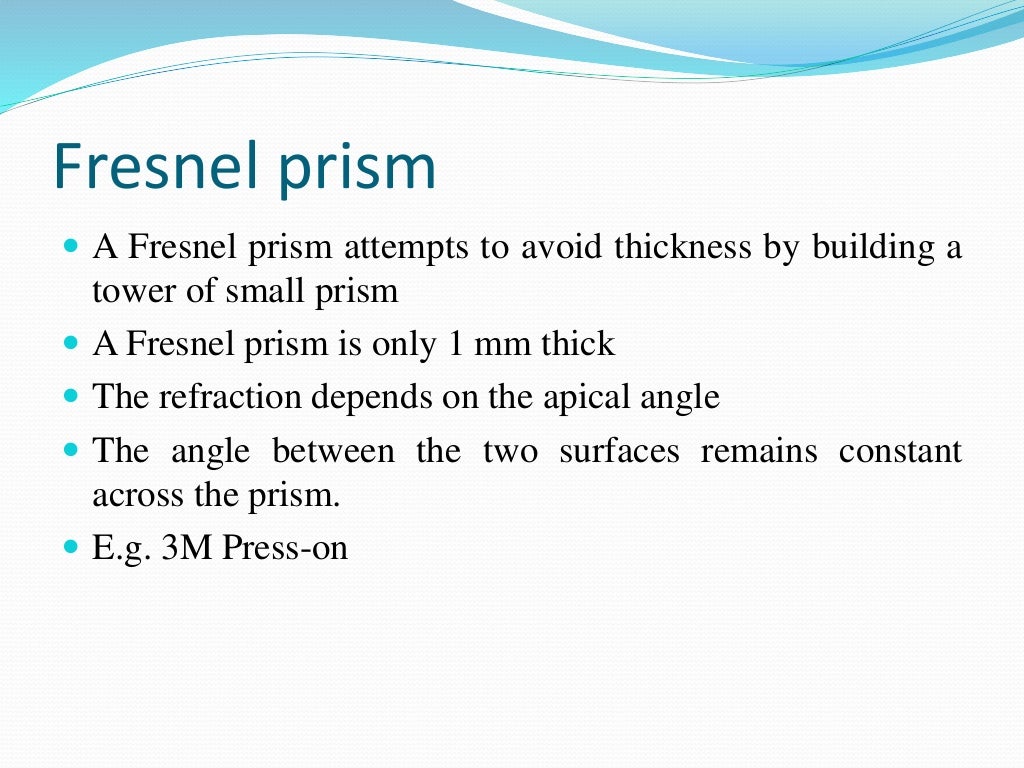 Recumbent prisms and fresnel prisms