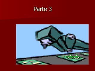 Parte 3 