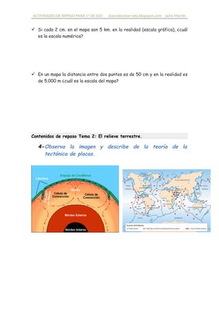 ACTIVIDADES DE REPASO PARA 1º DE ESO fueradeclase-vdp.blogspot.com Jairo Martín
 Si cada 2 cm. en el mapa son 15 km. en l...