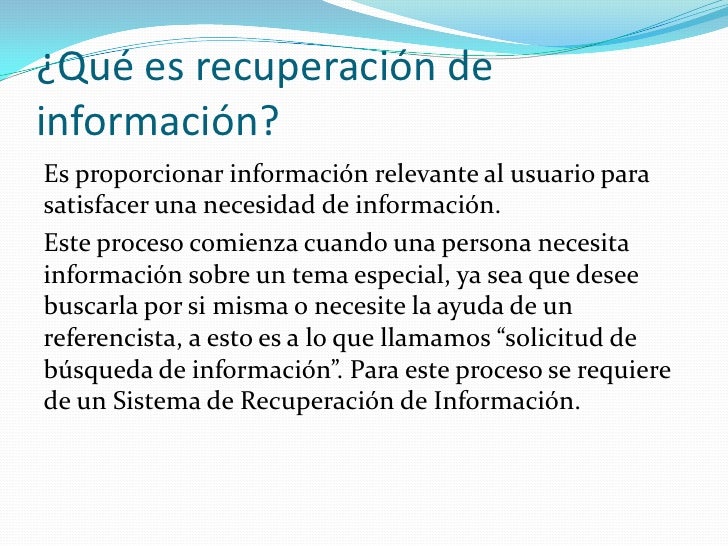 Recuperación de la información Recuperación de la información