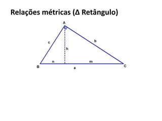Relações métricas (Δ Retângulo)